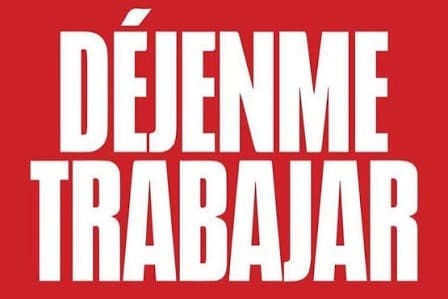 “Déjenme trabajar”