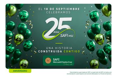 SAFI Mercantil Santa Cruz S.A.: 25 años de confianza, innovación y liderazgo en la administración de fondos de inversión