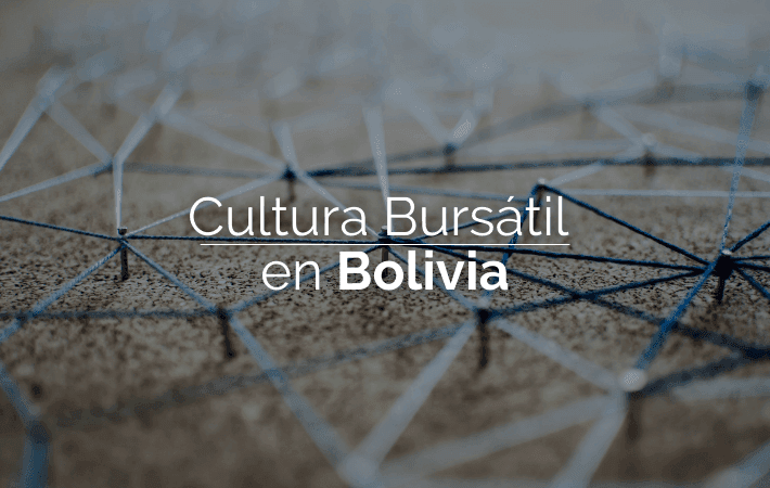 CULTURA BURSÁTIL EN BOLIVIA