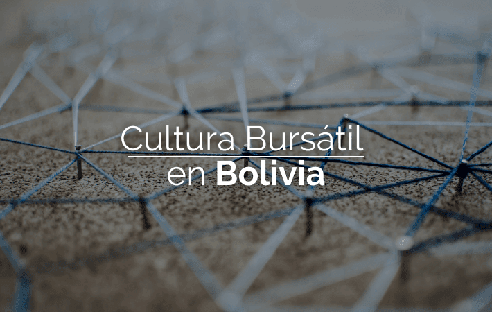 CULTURA BURSÁTIL EN BOLIVIA