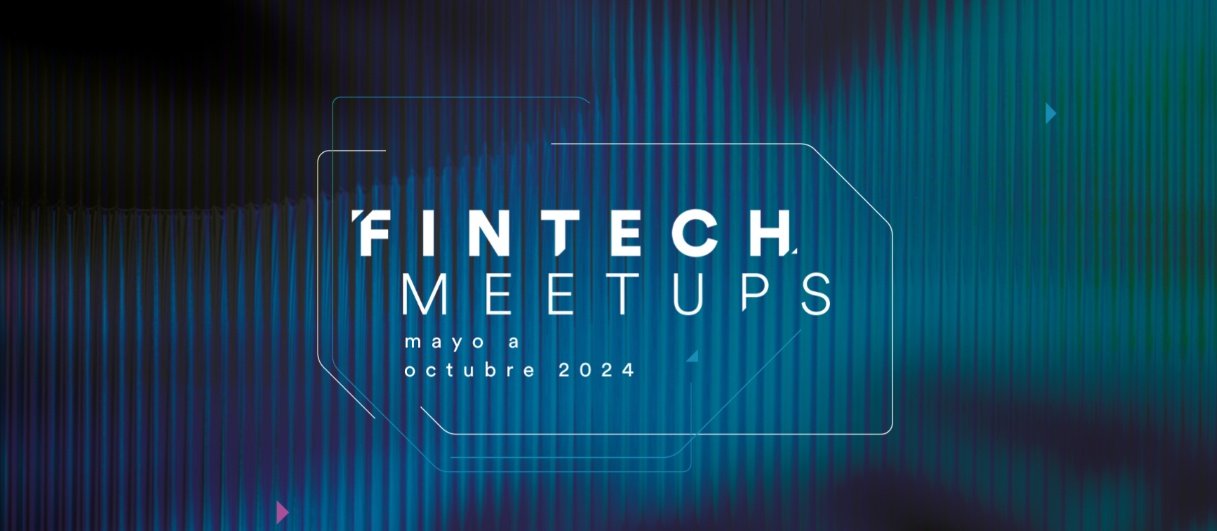 Fintech Meetups: Un Encuentro Innovador en Santa Cruz para Impulsar el Sector Fintech