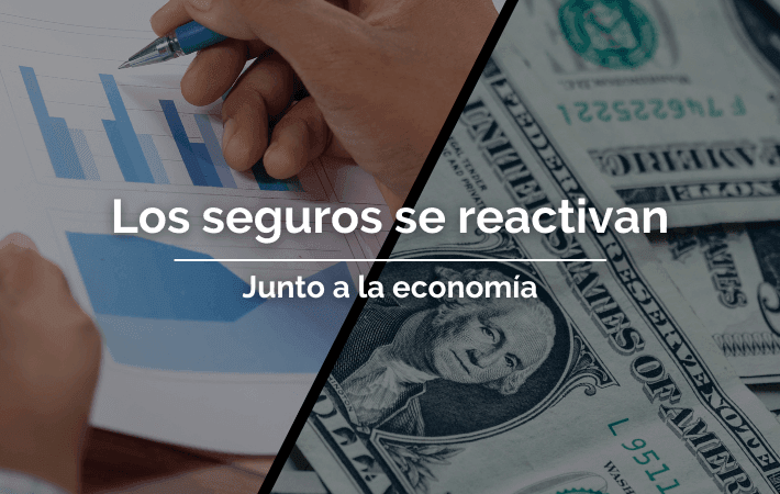 LOS SEGUROS SE REACTIVAN JUNTO A LA ECONOMÍA
